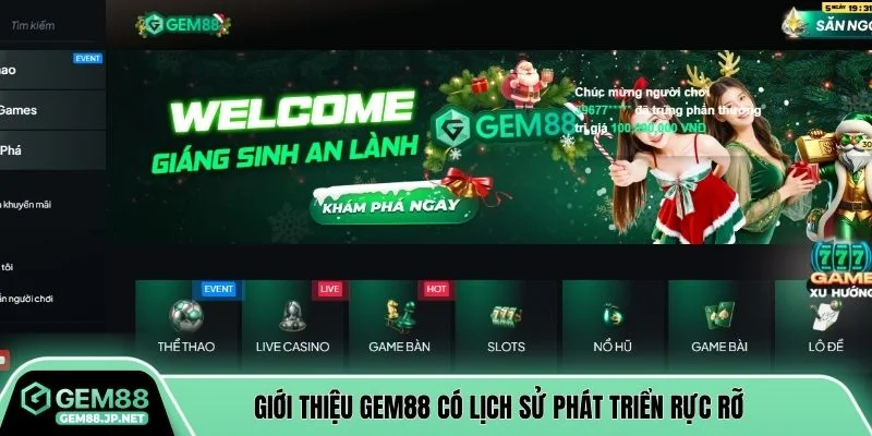 Giới thiệu GEM88 có lịch sử phát triển rực rỡ