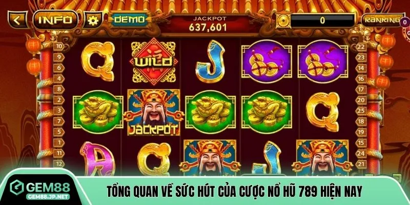 Tổng quan về sức hút của cược nổ hũ 789 hiện nay